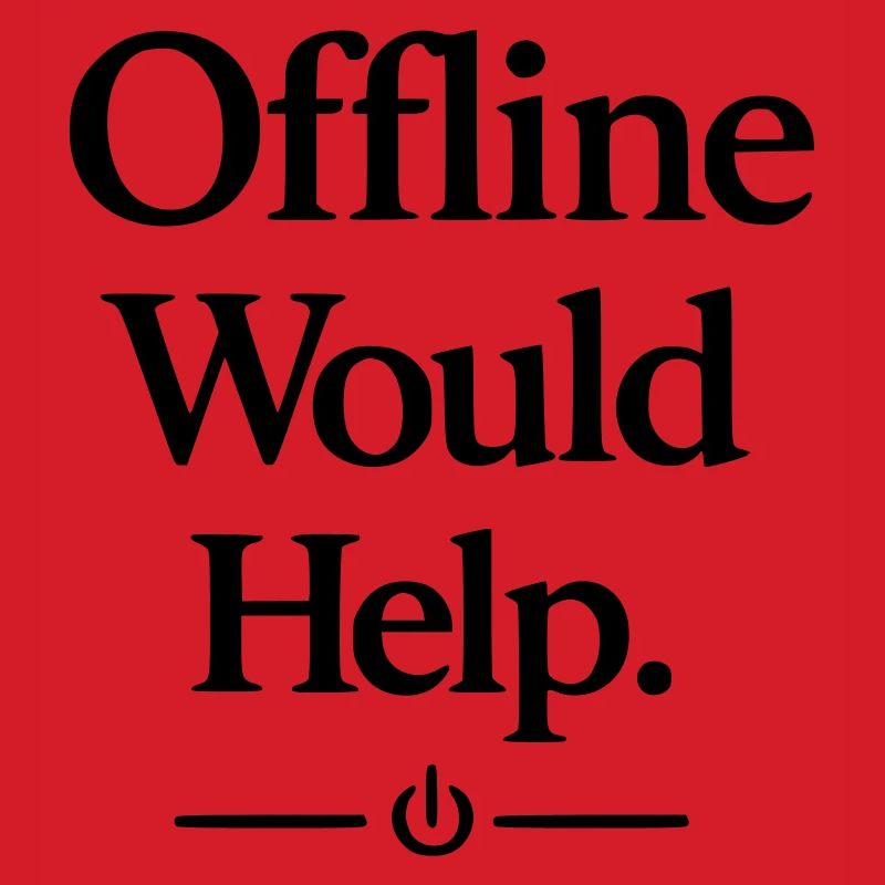 Offline Would Help