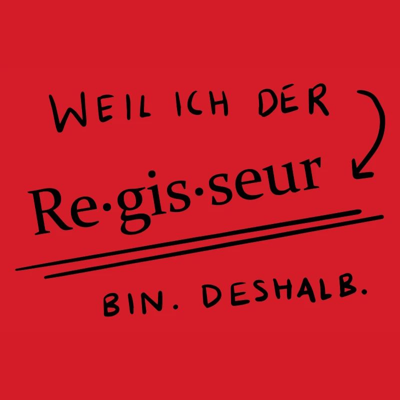 Weil...ich der Regisseur bin 2