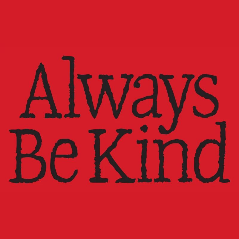 04th Always Be Kind