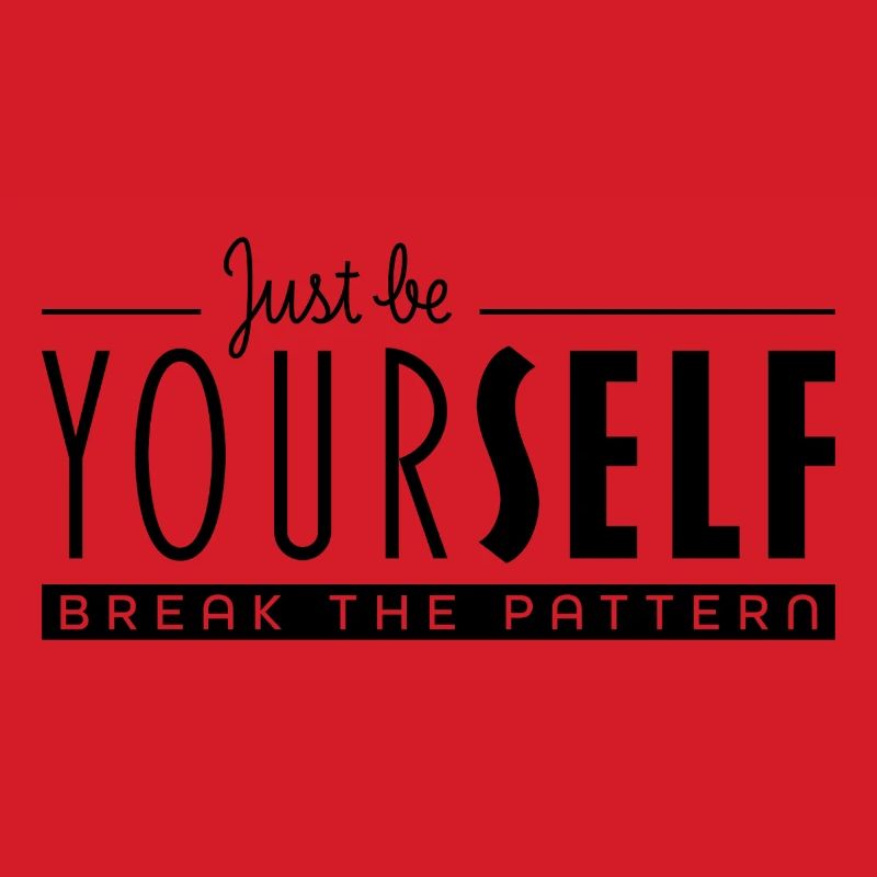Sei einfach du selbst und durchbreche das Muster
