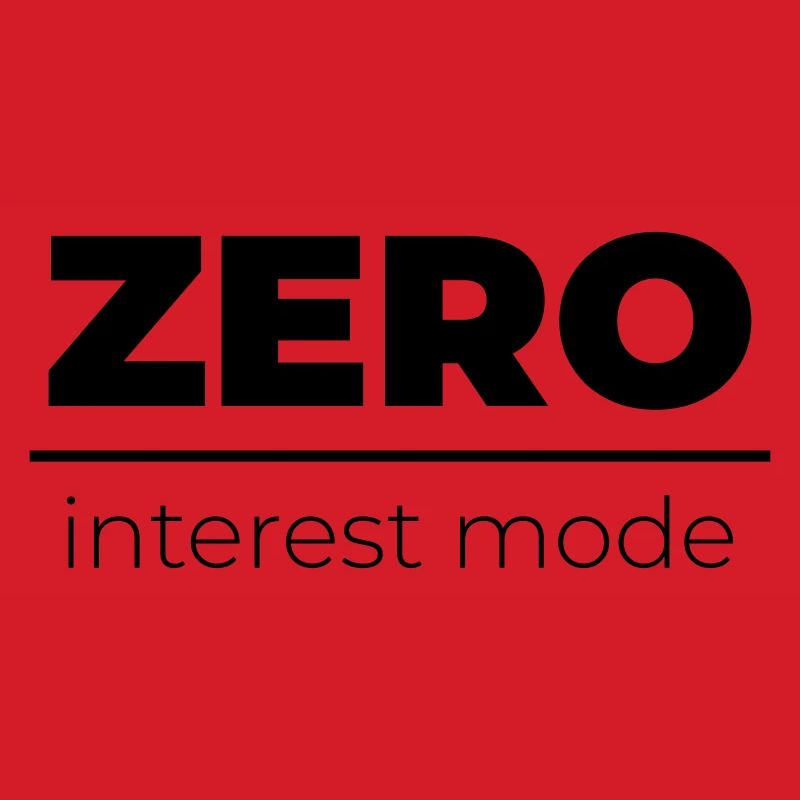 Zero Interest Mode | Minimal Statement