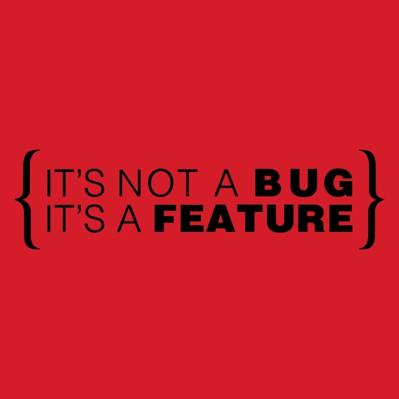 It's not a bug. It's a feature.