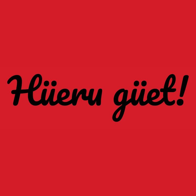 Hüeru güet Walliserditsch Dialekt