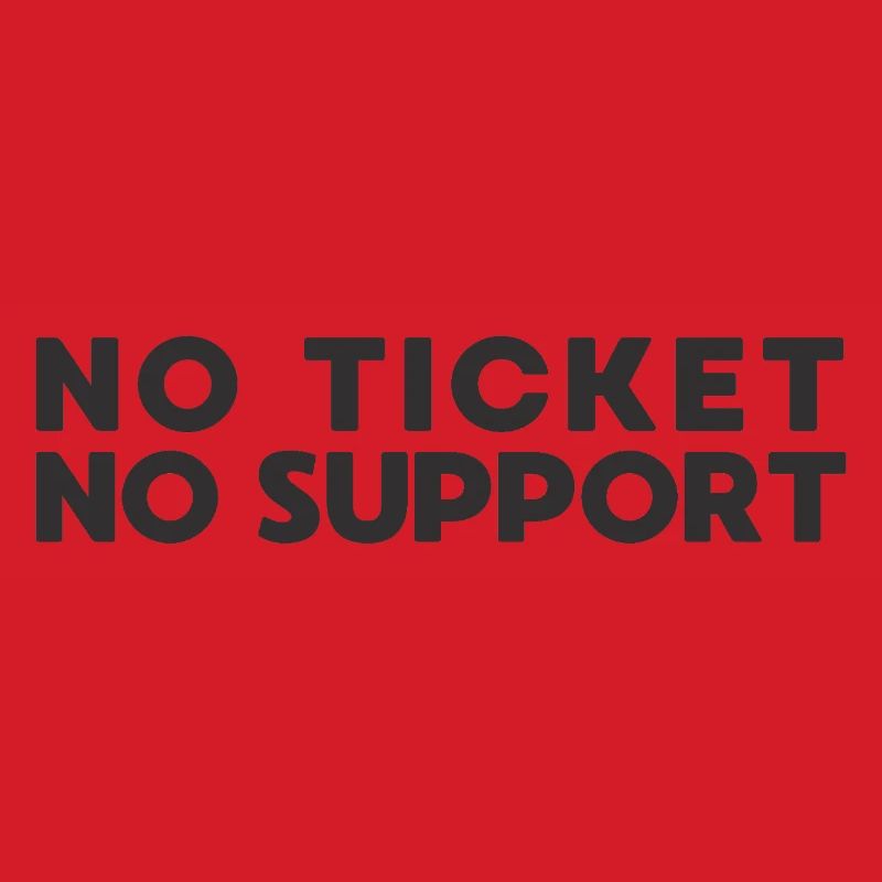Pas de ticket pas d’assistance Administrateur informatique