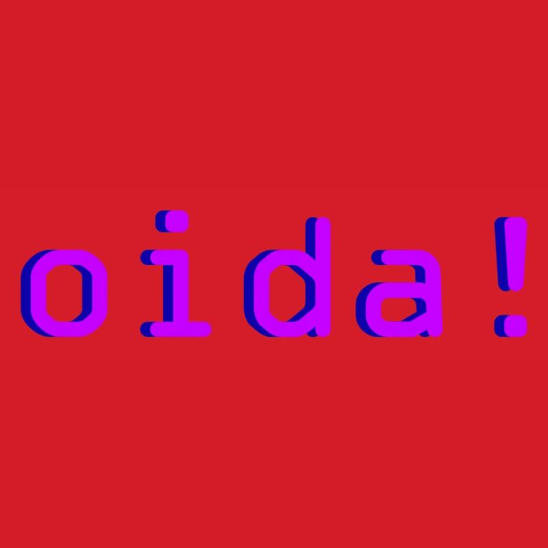 oida!