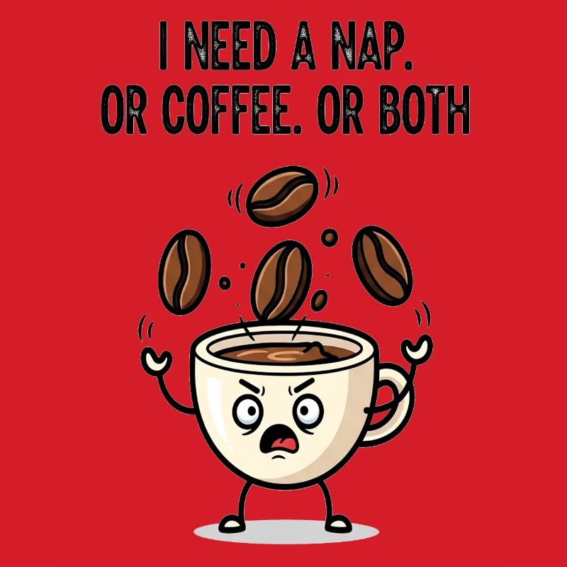 Nap or Coffee Cup Mood