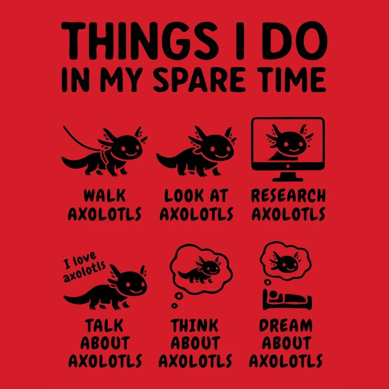Lustiger Axolotl Hobby Spruch Freizeit