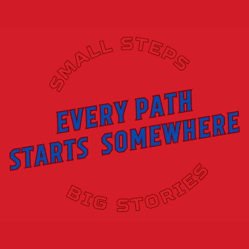 Every Path Starts Somewhere