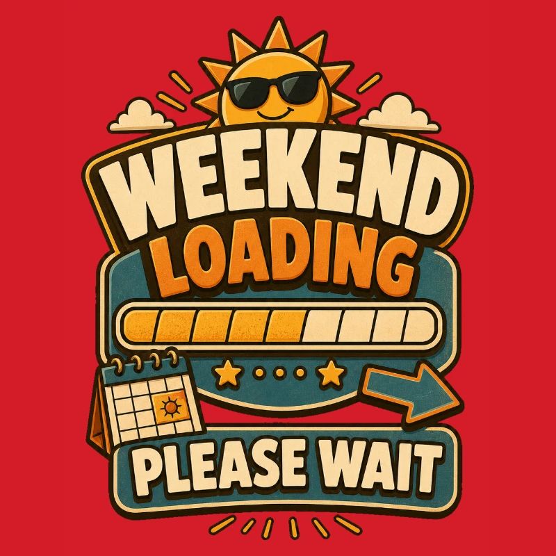 Weekend Loading Please Wait