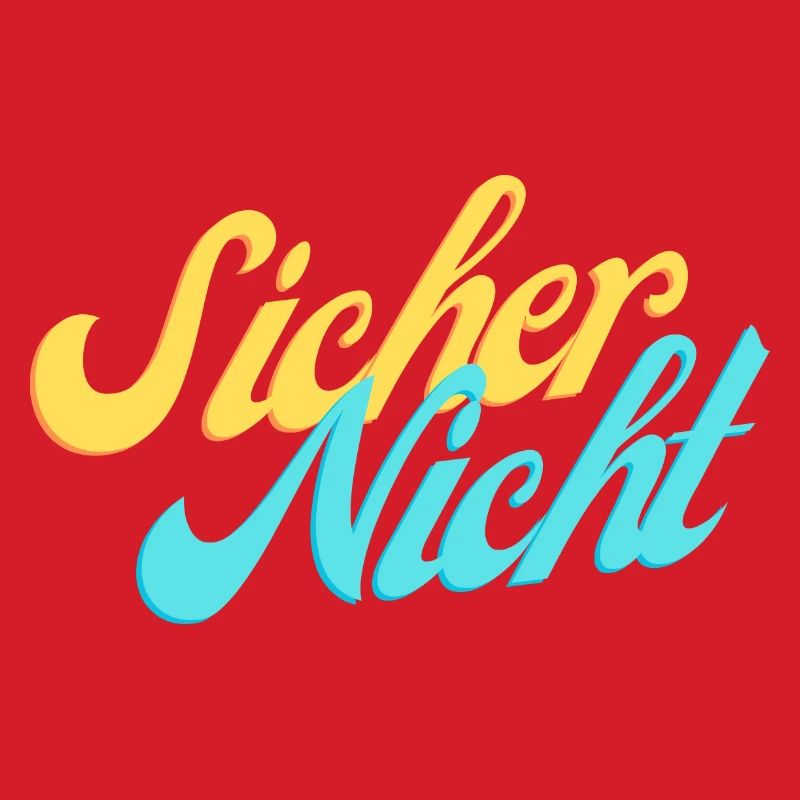 Sicher Nicht.