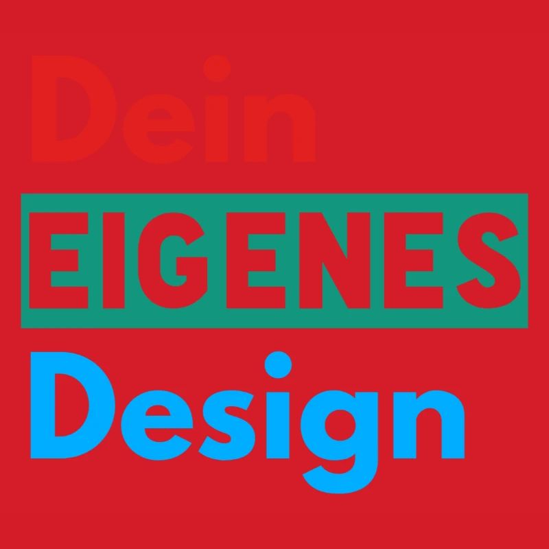 Dein Eigenes Design