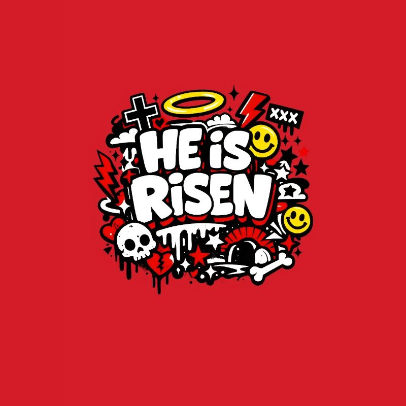 He is Risen Graffiti Easter