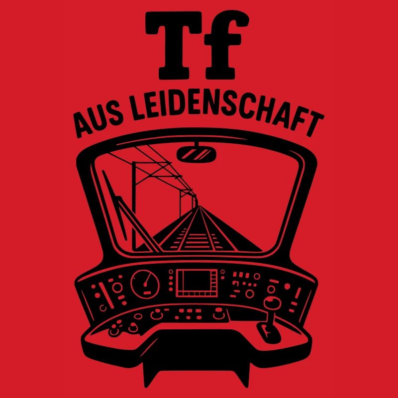 Triebfahrzeugführer Leidenschaft Lokführer