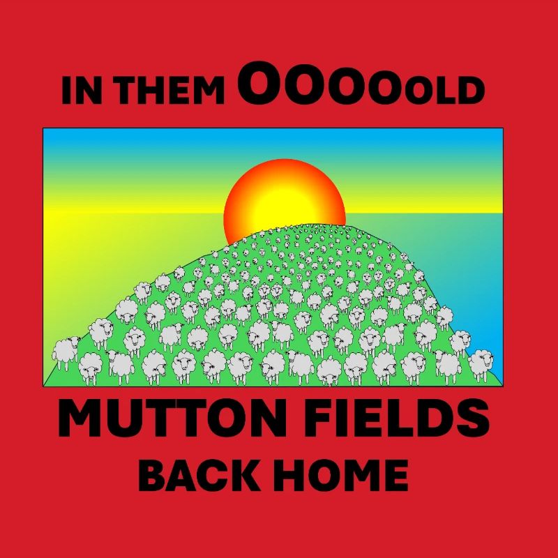 Mutton fields back home