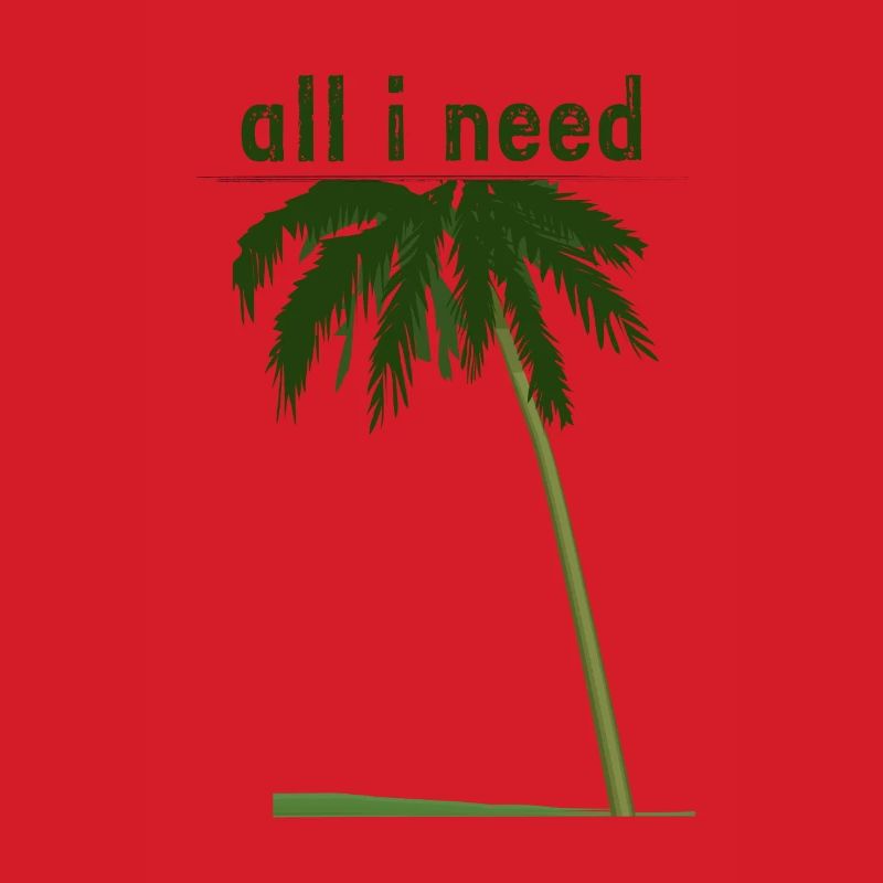 all i need with palm tree