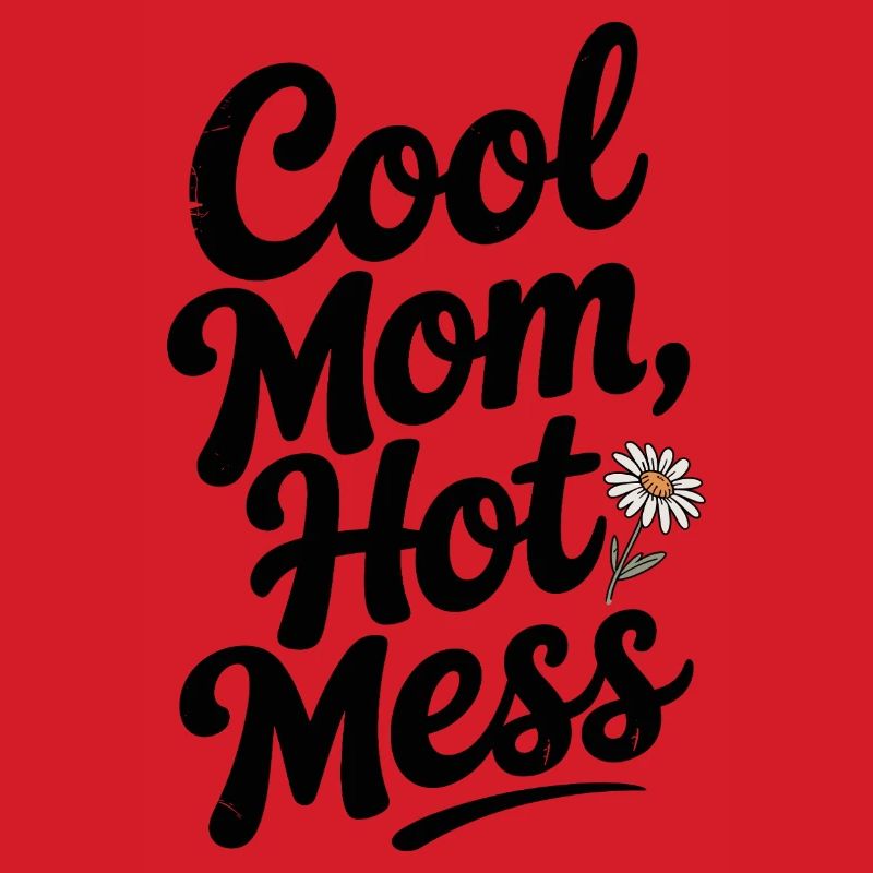 Cool Mom Hot Mess
