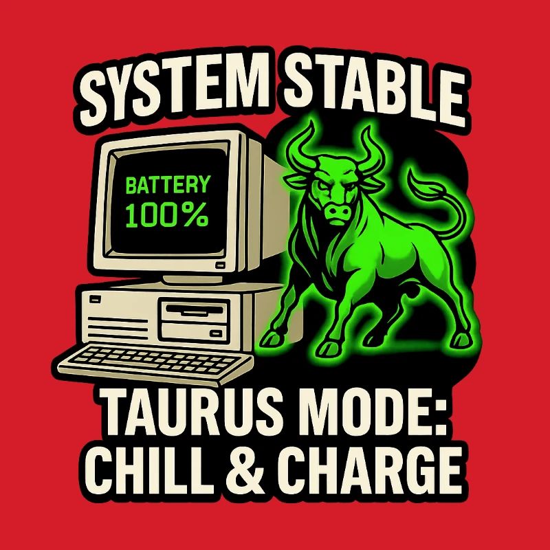 System Stable Taurus Mode Chill & Charge