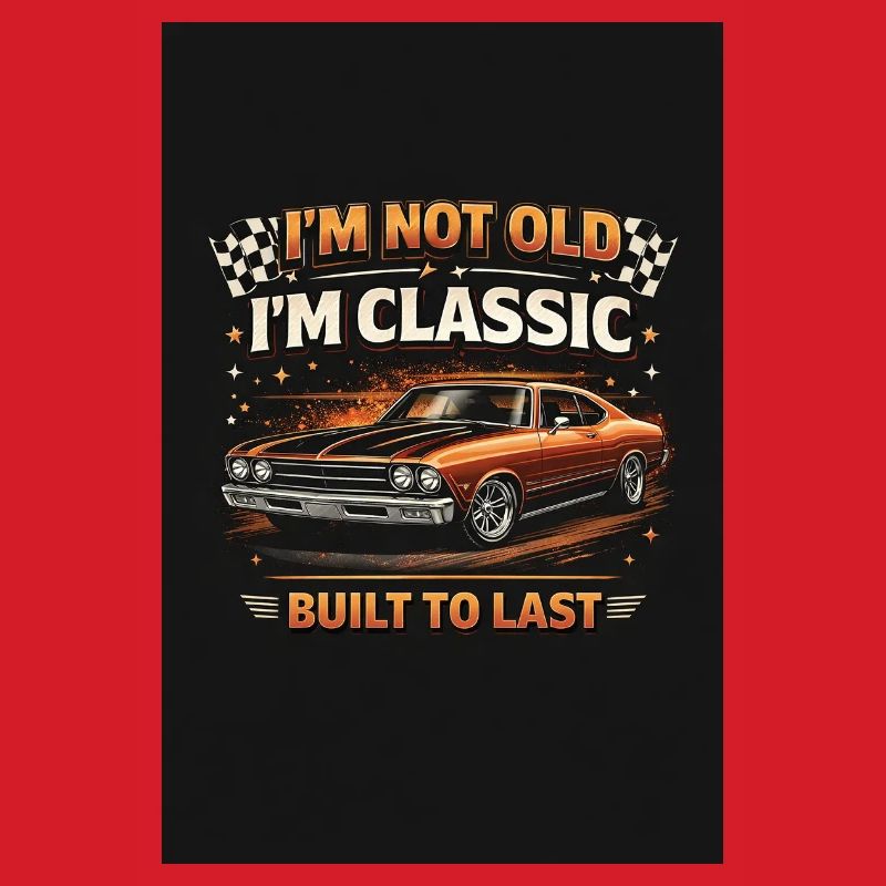 Old School Classic Built to Last