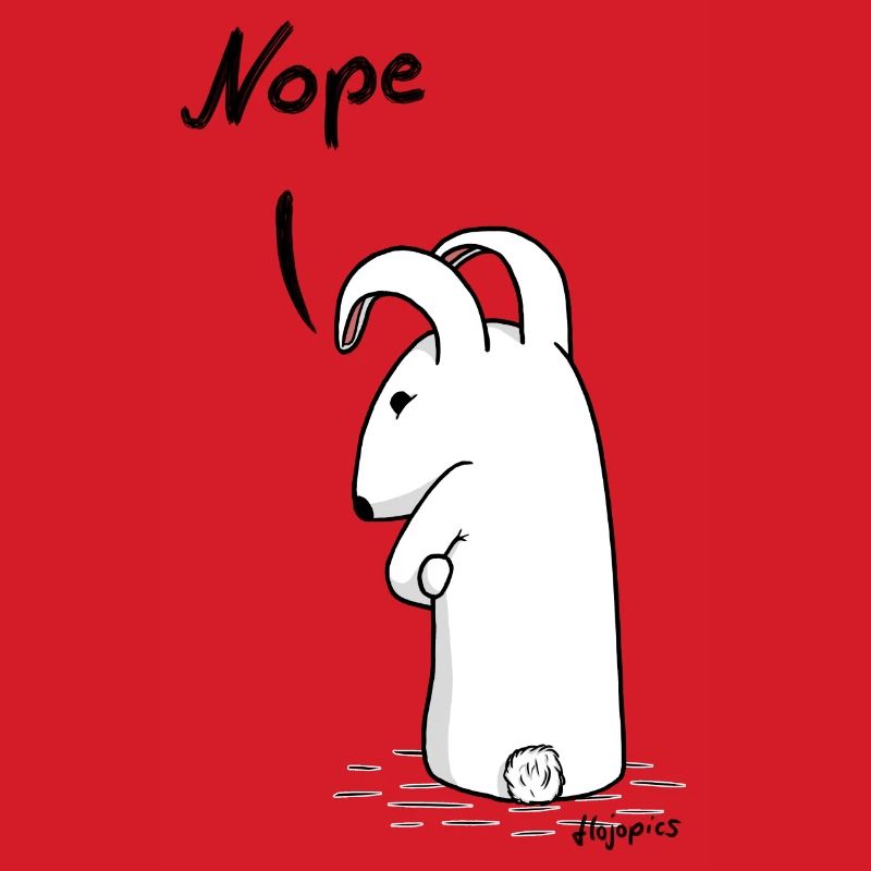 Grumpy bunny "Nope"