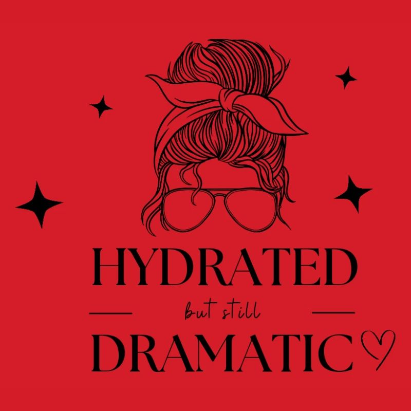 Hydrated but still dramatic 