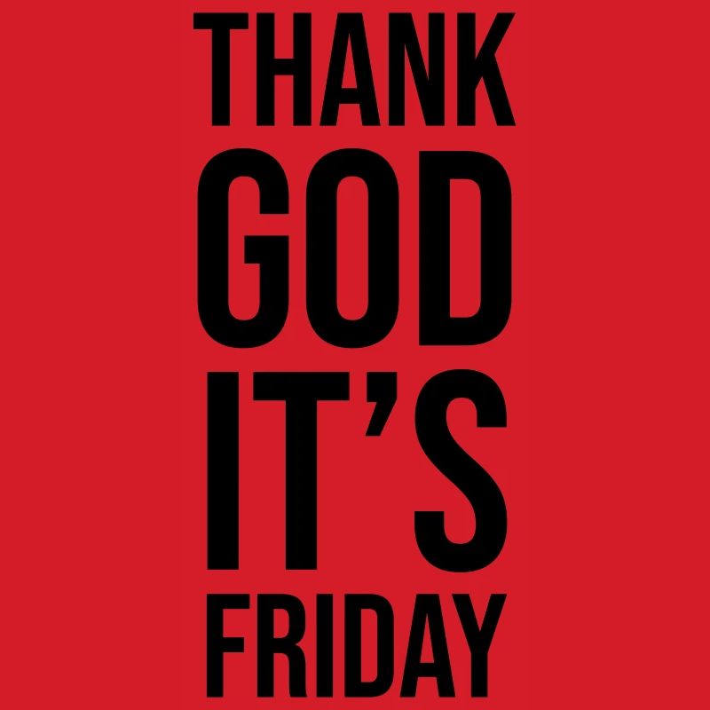 Thank God Its Friday