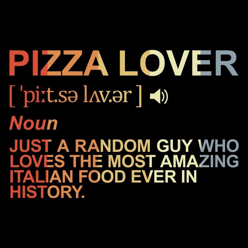 Pizza Lover Definition