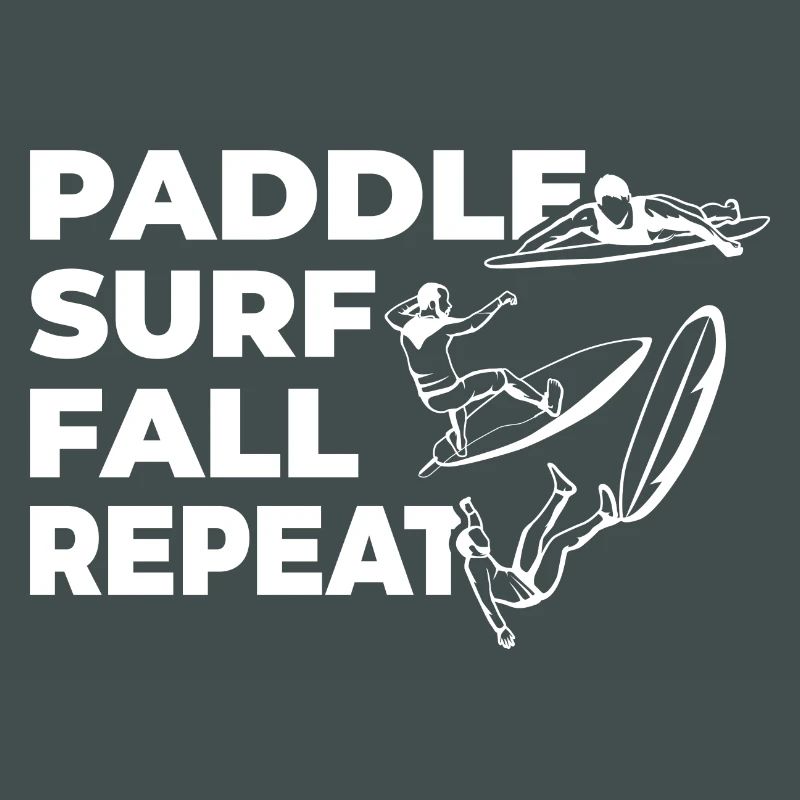 Paddle Surf Fall Repeat
