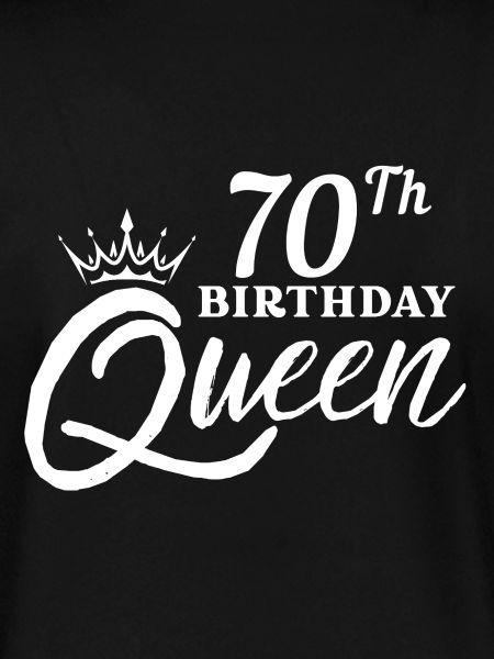 70th Birthday Queen 