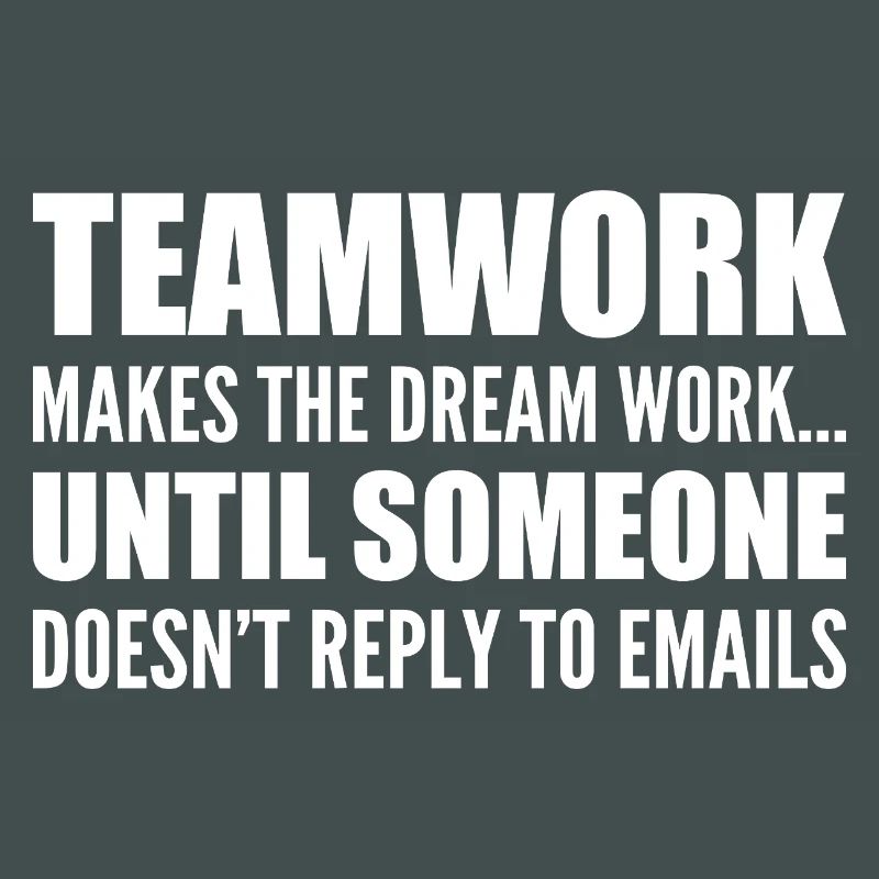 Teamwork... without email response