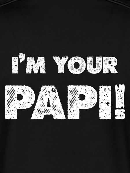 Ich bin dein Papi