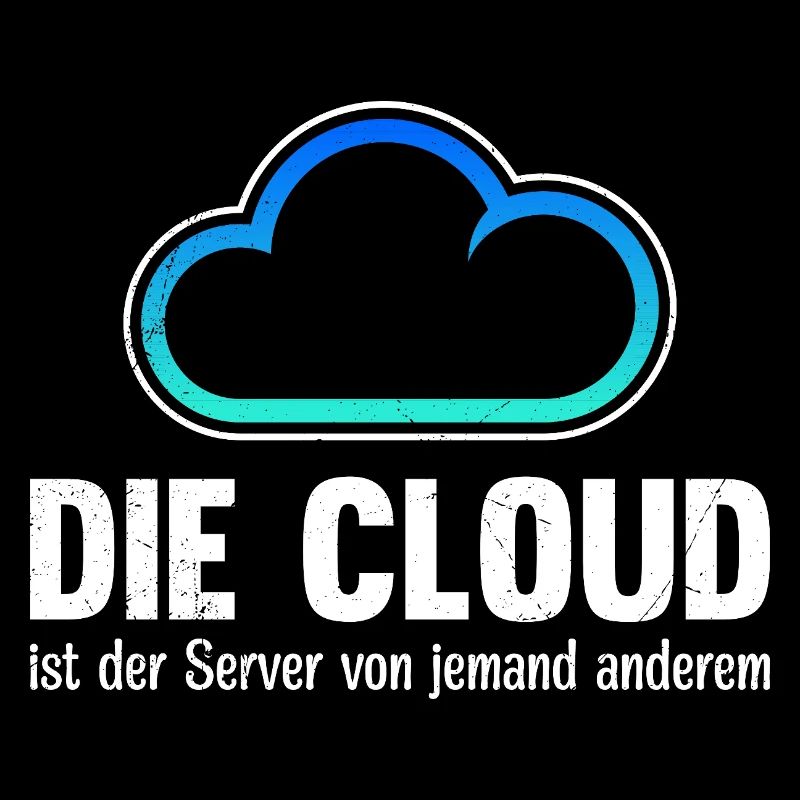 Coder DIE CLOUD IST DER SERVER VON JEMANDE ANDREN