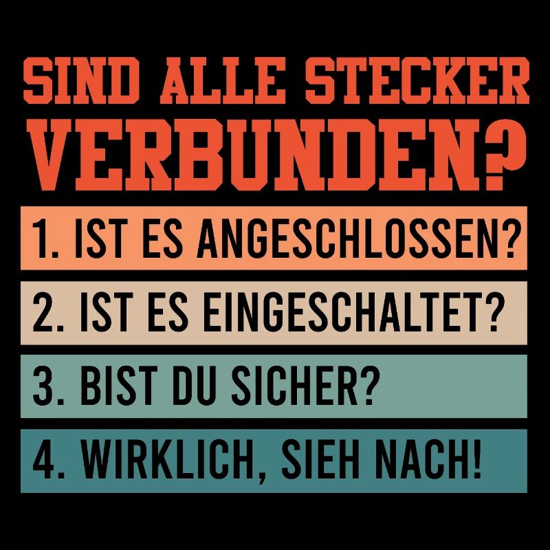 Technischer Support SIND ALLE STECKER VERBUNDEN?
