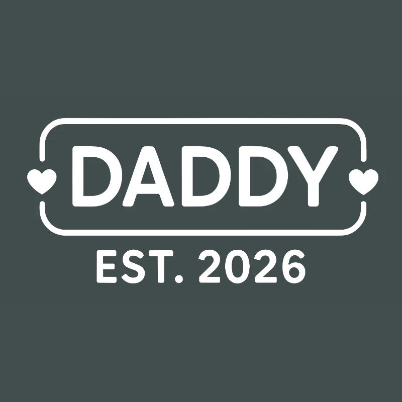 DADDY 2026 Stolzer werdender Vater
