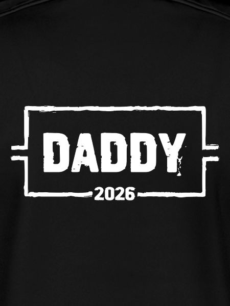 DADDY 2026 Proud Dad-to-be