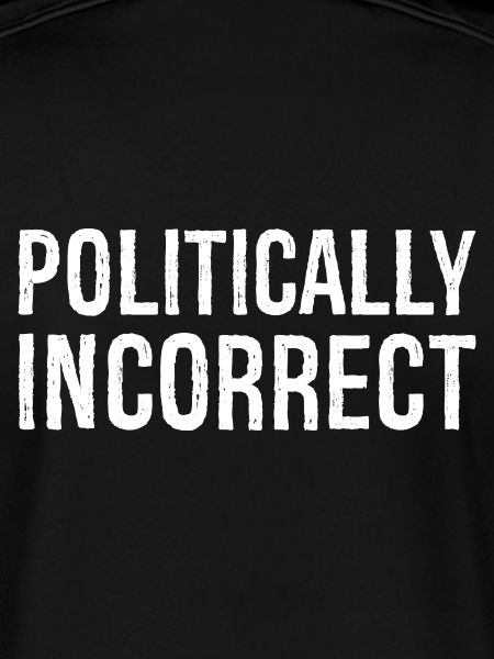 politically Incorrect