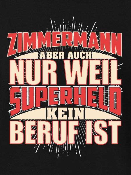 Zimmermann Superheld