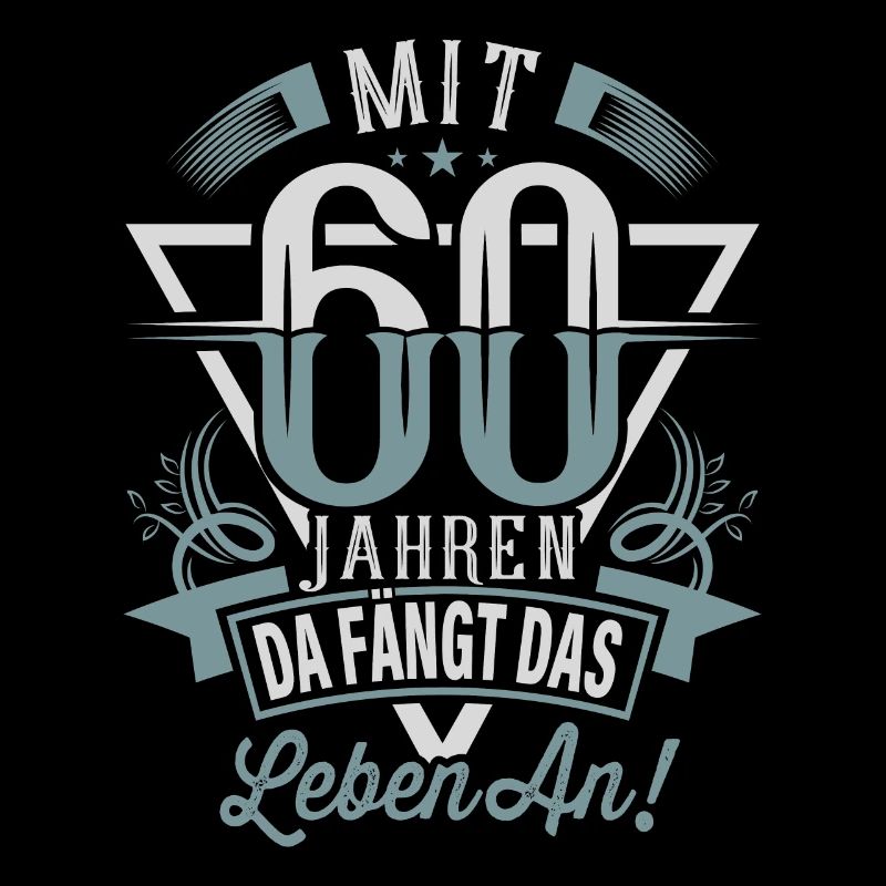 60. Geburtstag Da Fängt Das Leben An