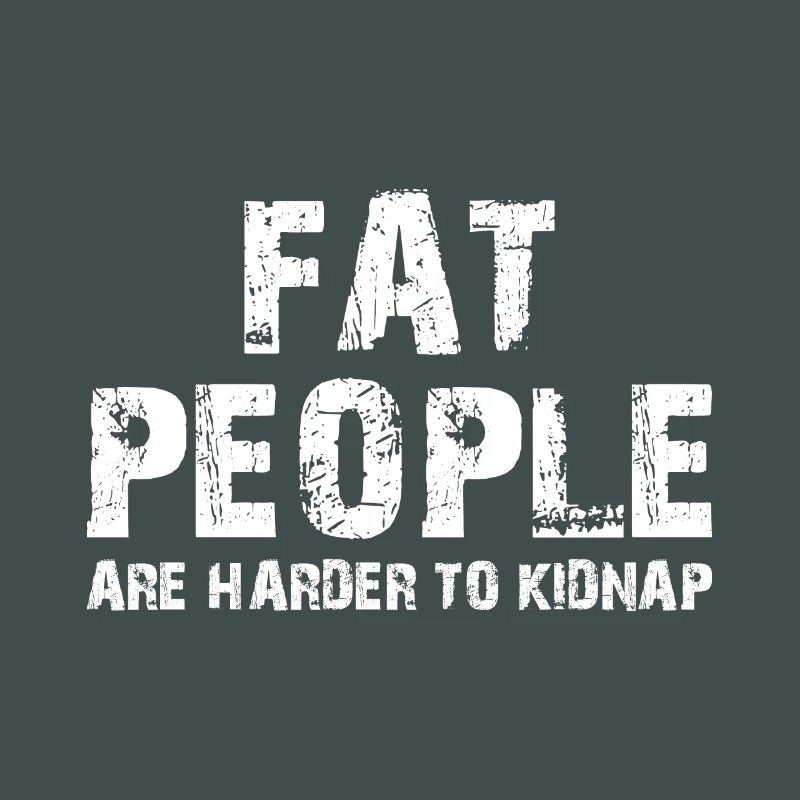 Les gros sont plus difficiles à kidnapper