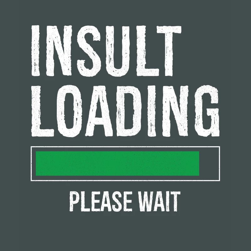 insult loading please wait