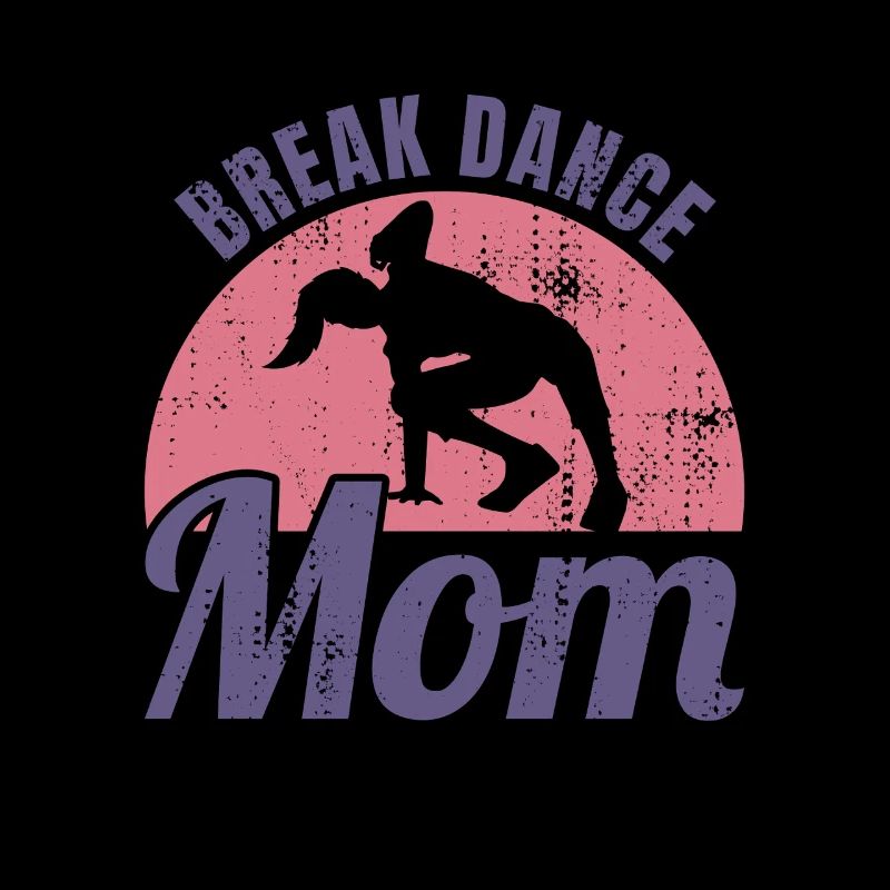 Break Dance Mom