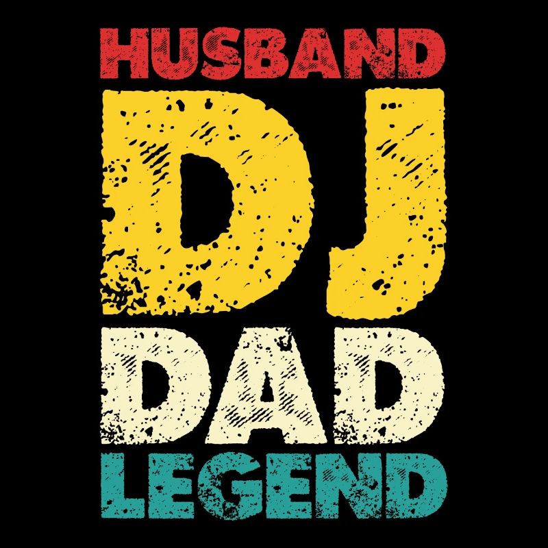 Husband DJ Dad Legend