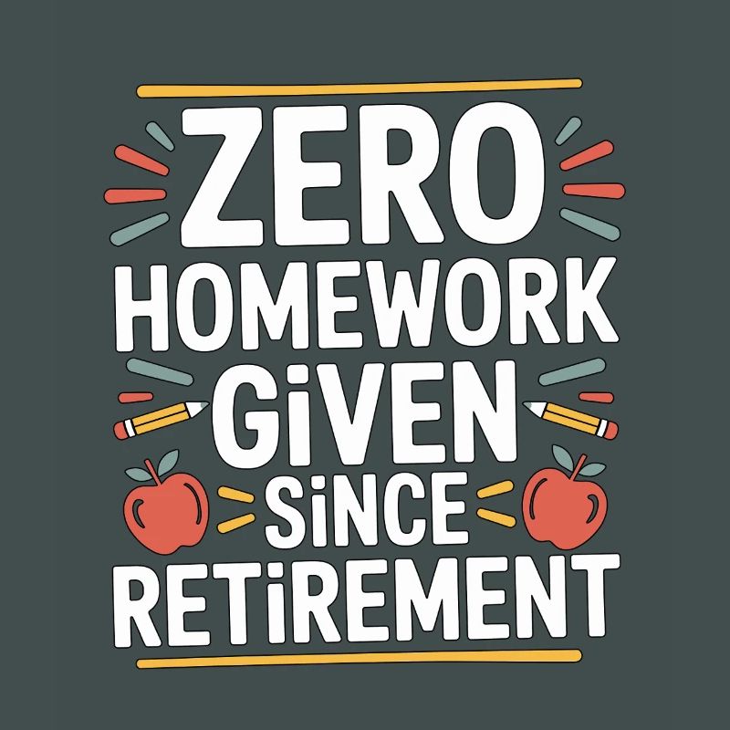 Retired Teacher Zero Homework Given Since Educator