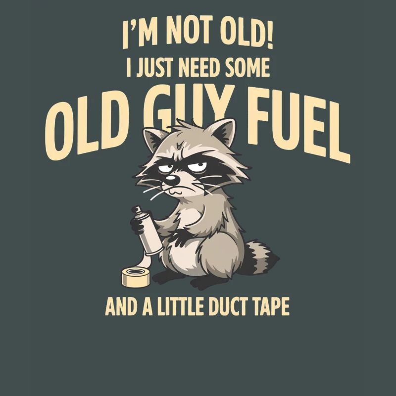 Grumpy Raccoon Old Guy Fuel Tee