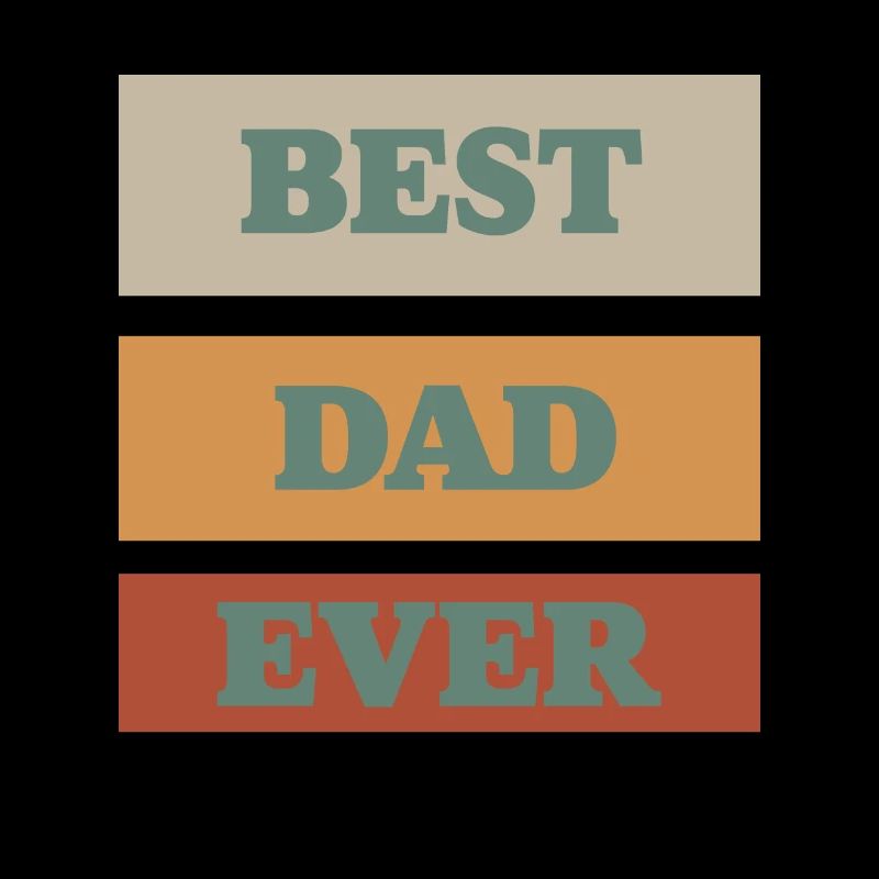 BEST DAD EVER