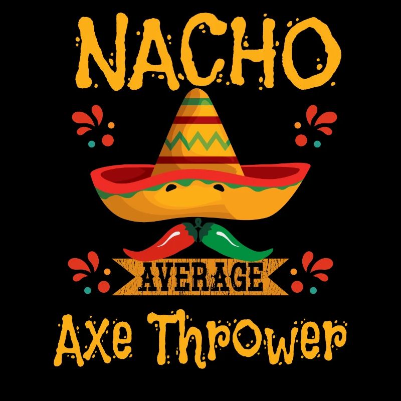 Nacho Average Axe Thrower