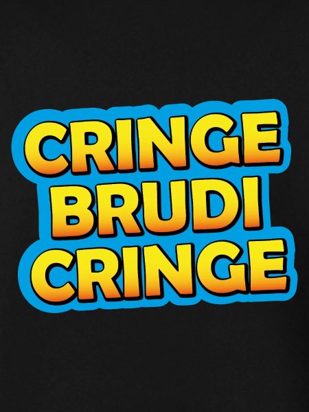 Cring Brudi Cring Neon Grafik