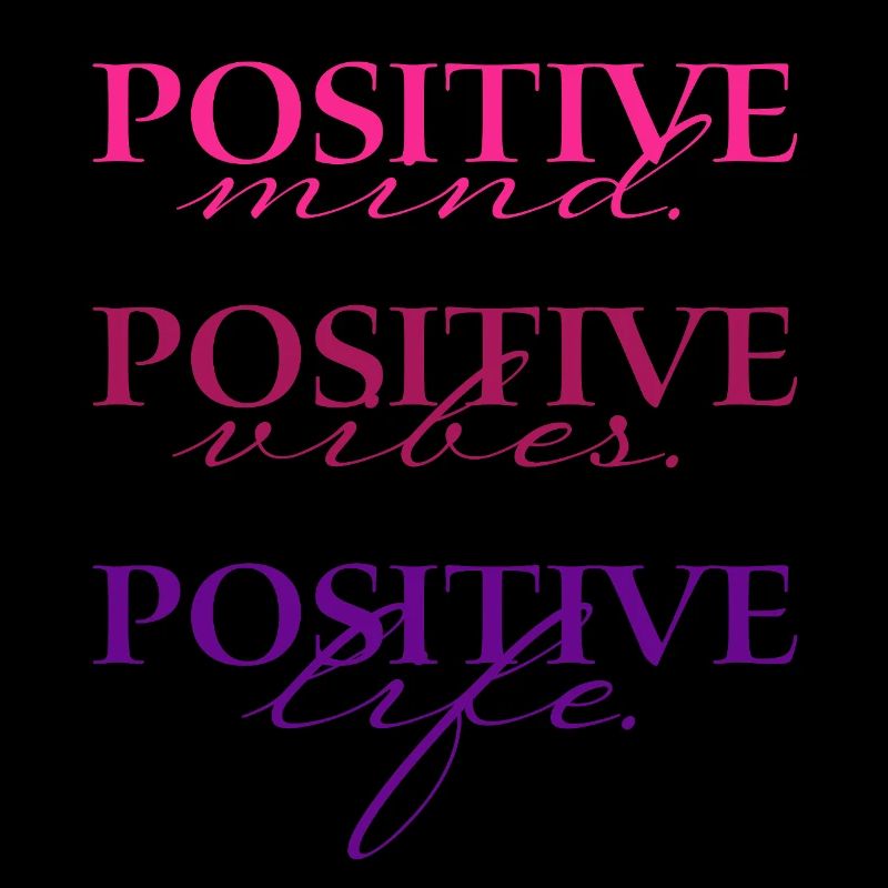 Positive Mind Vibs Life 