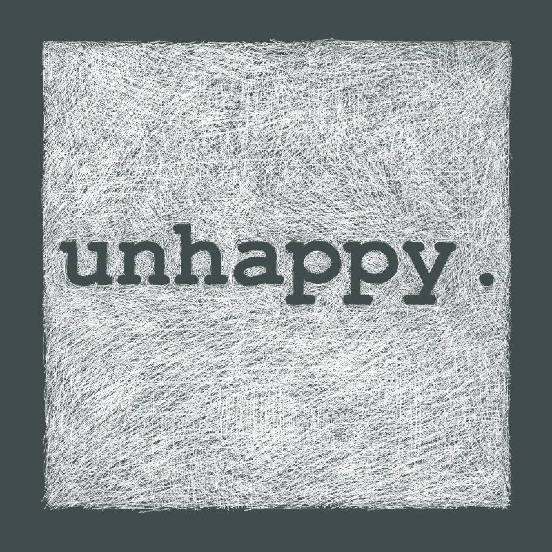 unhappy - Weiße Version
