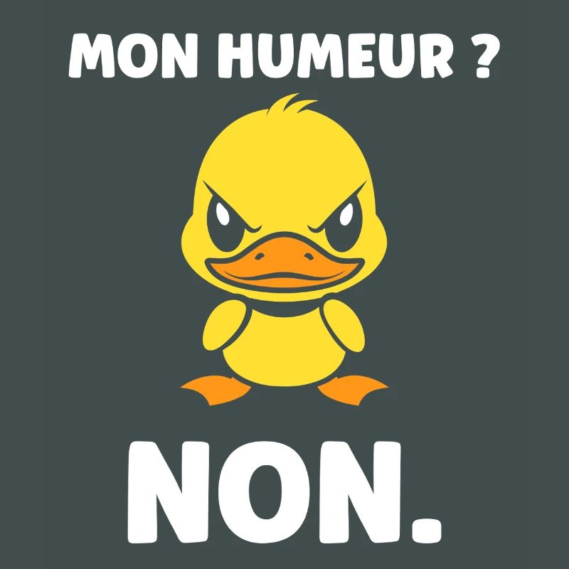 Grumpy Duck My Mood NO