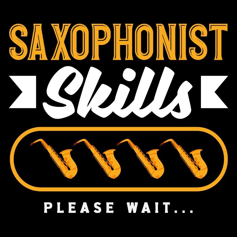 Saxophonist Skills Loading Lustiges Saxophon